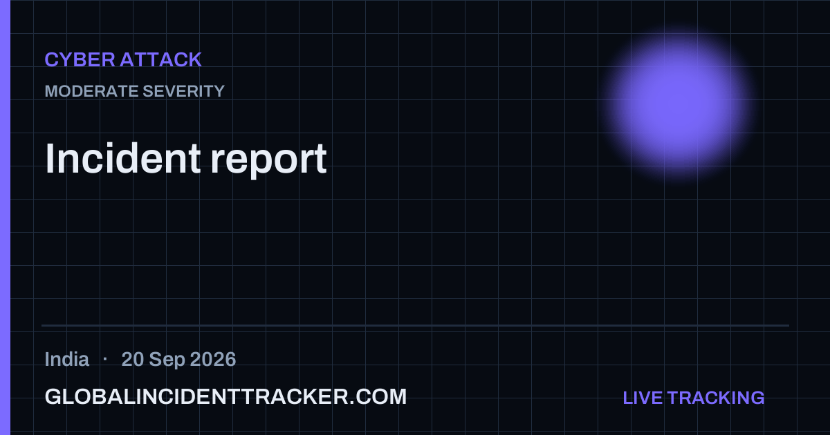 Cyber Attack incident in India on 20 September 2026 — Global Incident Tracker report card