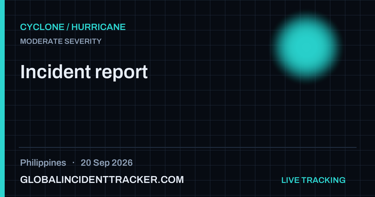 Cyclone / Hurricane incident in Philippines on 20 September 2026 — Global Incident Tracker report card