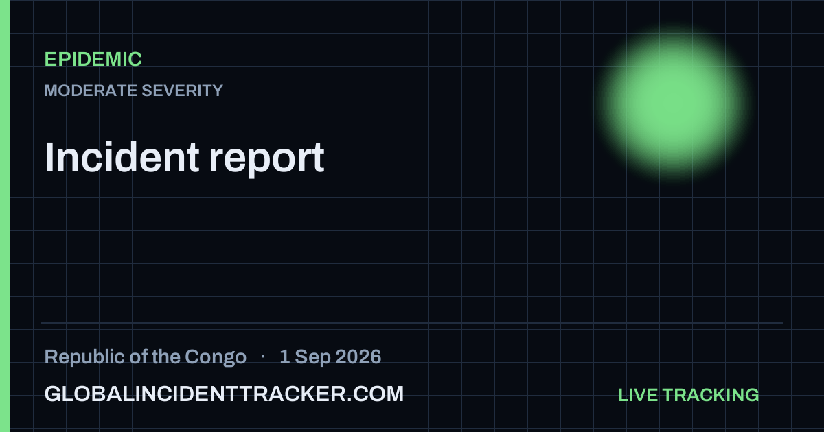 Epidemic incident in Republic of the Congo on 1 September 2026 — Global Incident Tracker report card