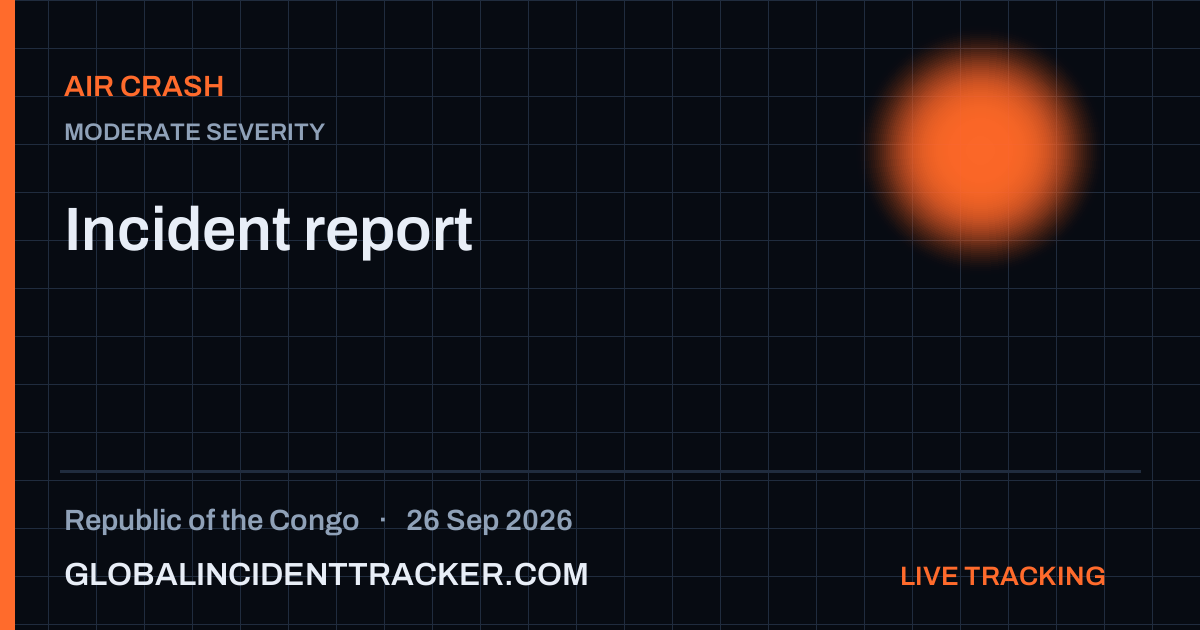 Air Crash incident in Republic of the Congo on 26 September 2026 — Global Incident Tracker report card