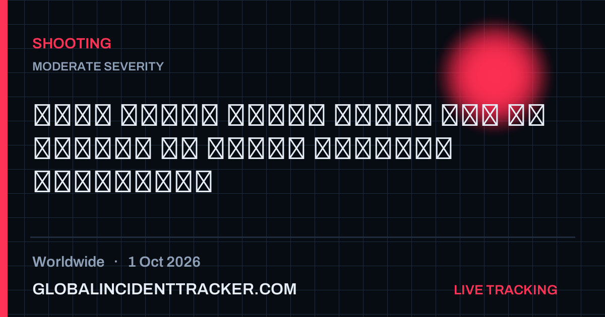 Shooting incident in worldwide on 1 October 2026 — Global Incident Tracker report card