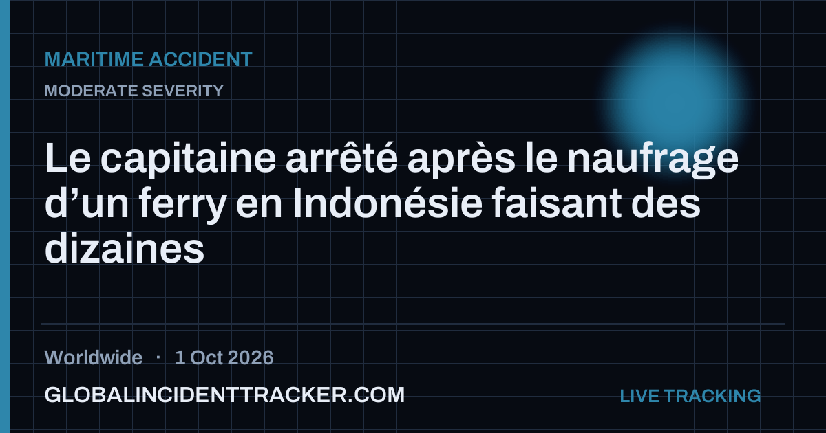 Maritime Accident incident in worldwide on 1 October 2026 — Global Incident Tracker report card