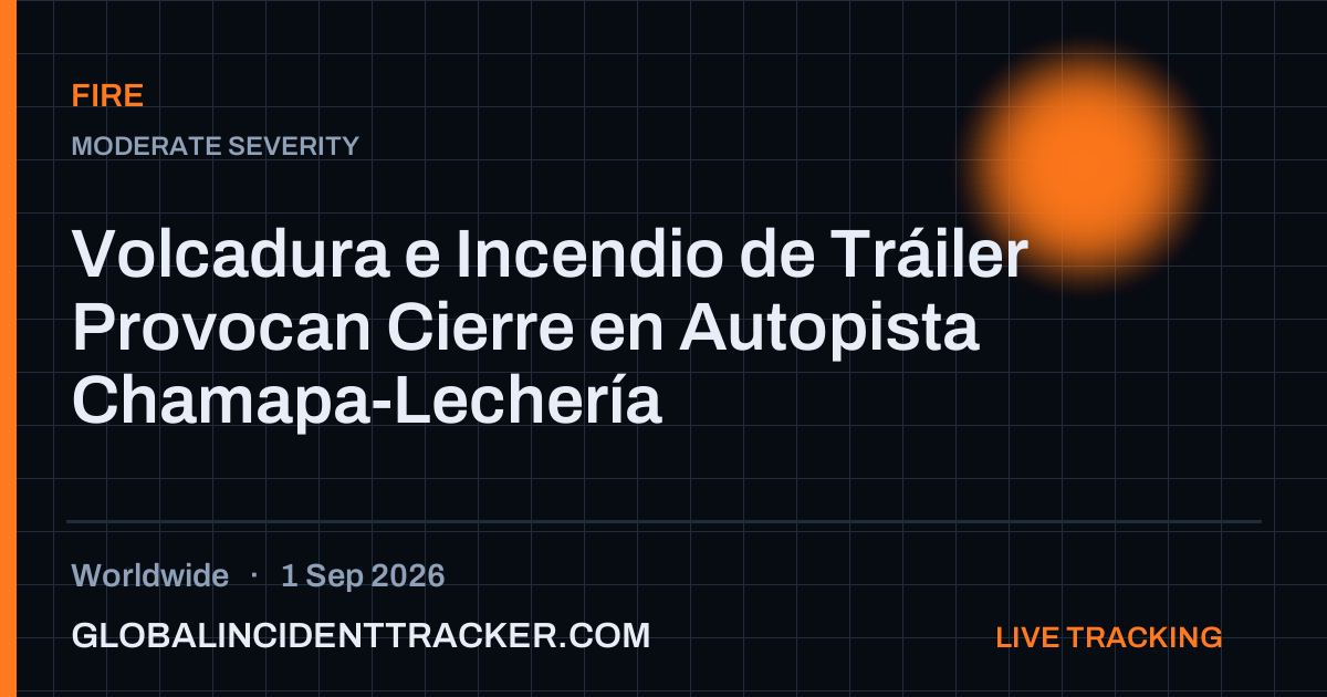 Fire incident in worldwide on 1 September 2026 — Global Incident Tracker report card