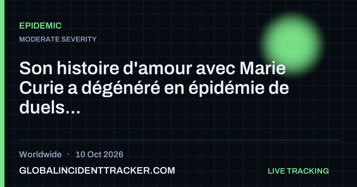 Epidemic incident in worldwide on 10 October 2026 — Global Incident Tracker report card