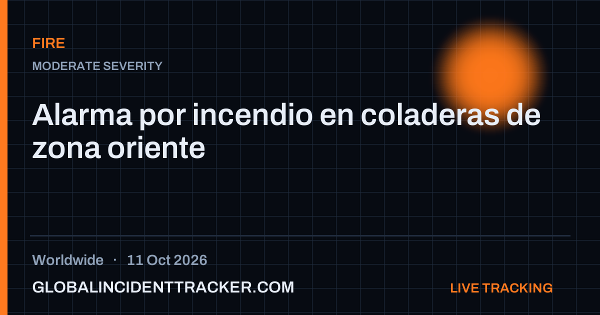 Fire incident in worldwide on 11 October 2026 — Global Incident Tracker report card