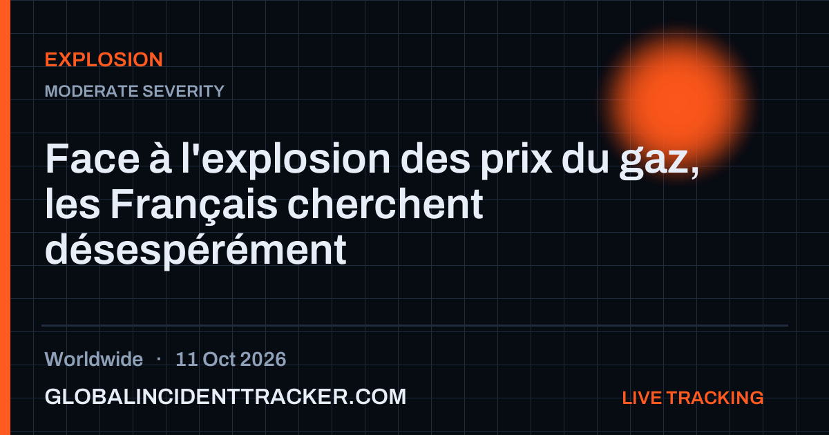 Explosion incident in worldwide on 11 October 2026 — Global Incident Tracker report card