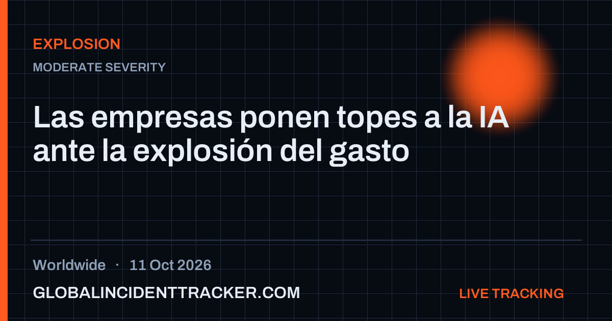 Explosion incident in worldwide on 11 October 2026 — Global Incident Tracker report card