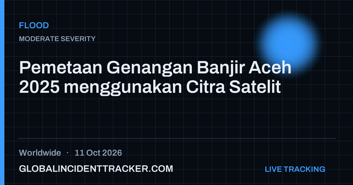 Flood incident in worldwide on 11 October 2026 — Global Incident Tracker report card