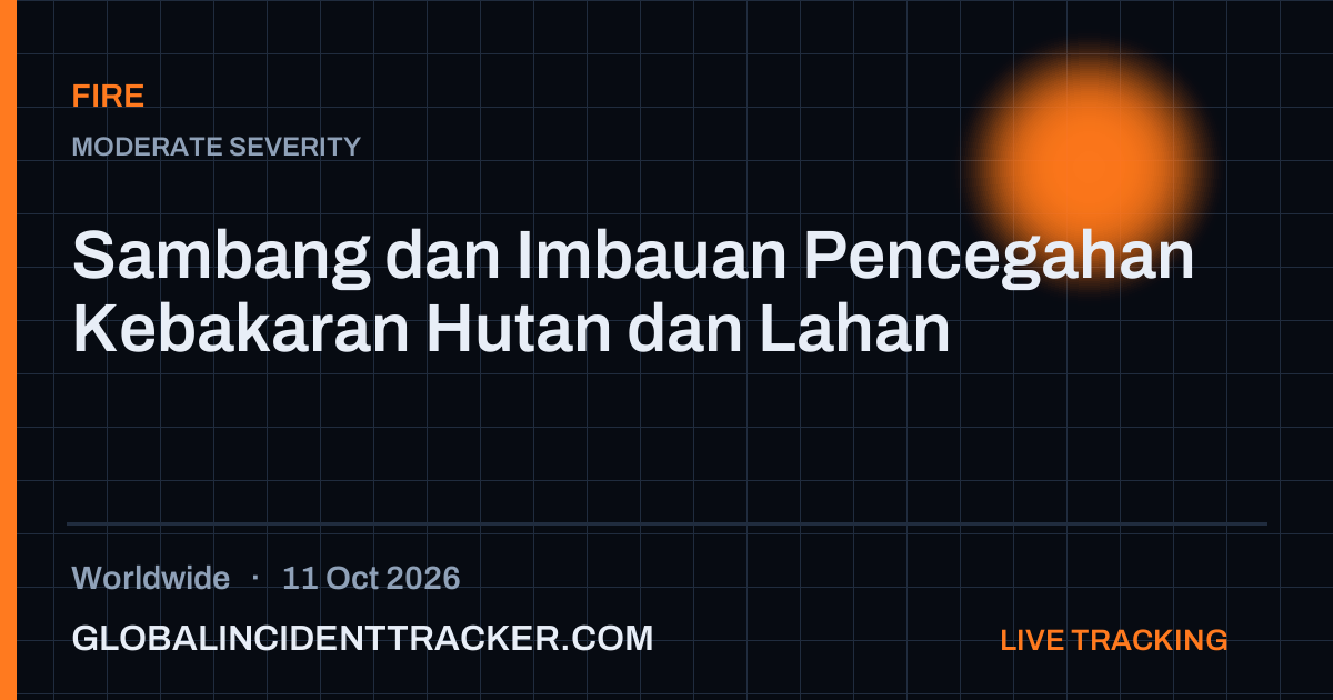 Fire incident in worldwide on 11 October 2026 — Global Incident Tracker report card