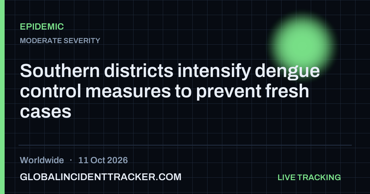 Epidemic incident in worldwide on 11 October 2026 — Global Incident Tracker report card