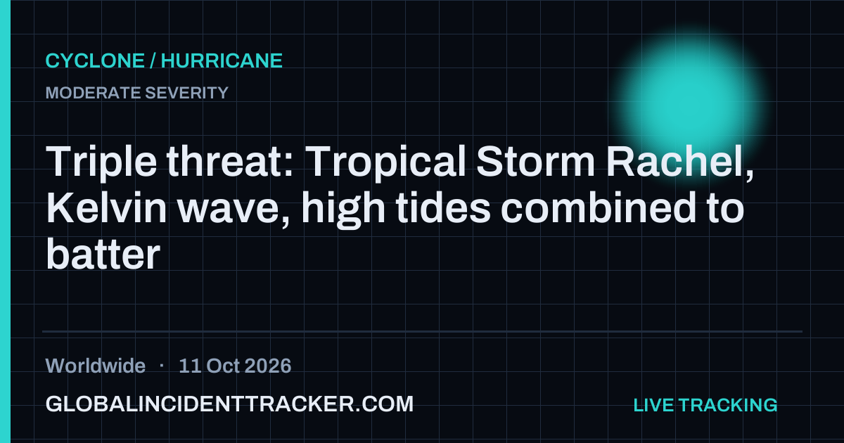 Cyclone / Hurricane incident in worldwide on 11 October 2026 — Global Incident Tracker report card
