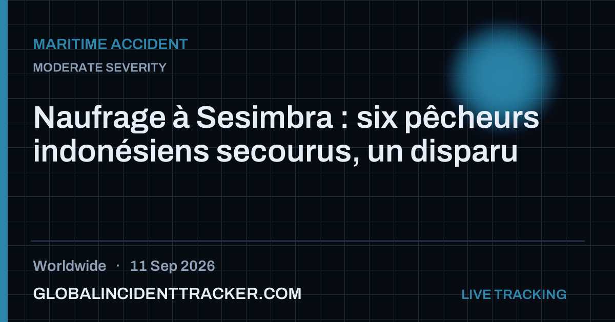 Maritime Accident incident in worldwide on 11 September 2026 — Global Incident Tracker report card