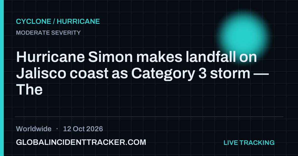 Cyclone / Hurricane incident in worldwide on 12 October 2026 — Global Incident Tracker report card