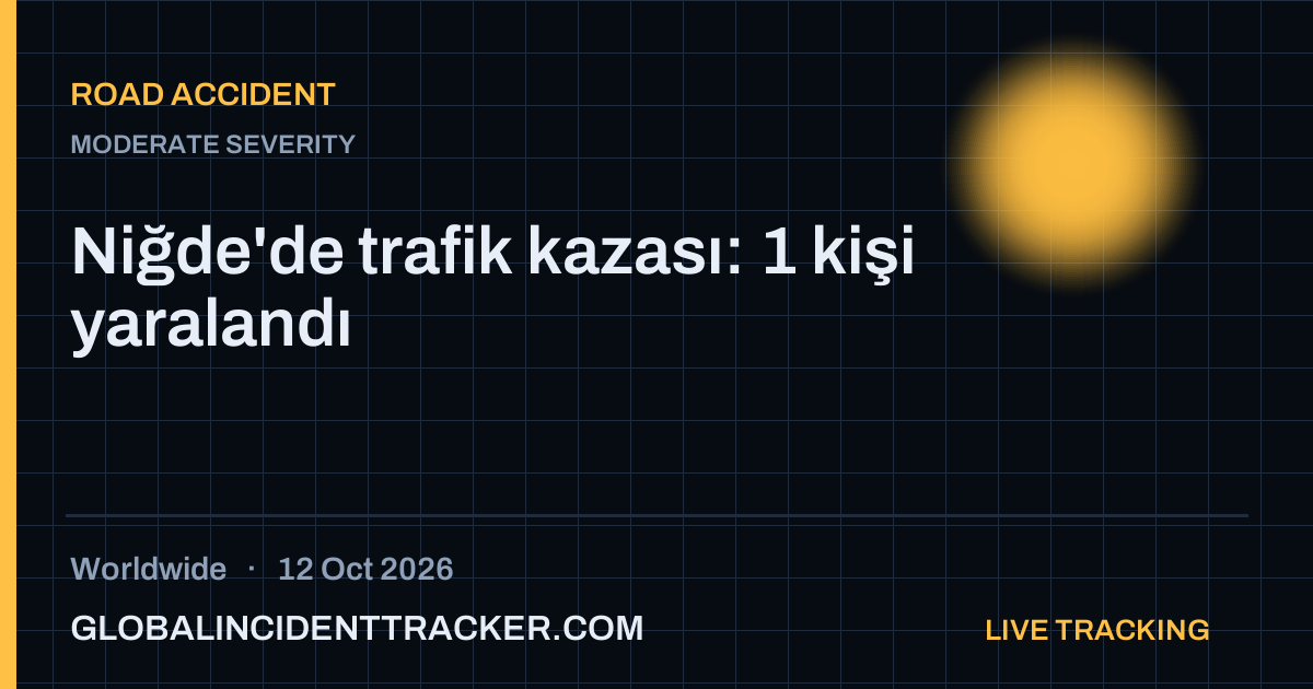 Road Accident incident in worldwide on 12 October 2026 — Global Incident Tracker report card
