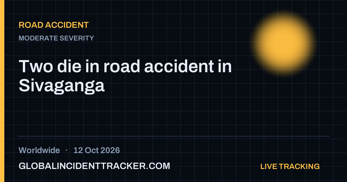Road Accident incident in worldwide on 12 October 2026 — Global Incident Tracker report card