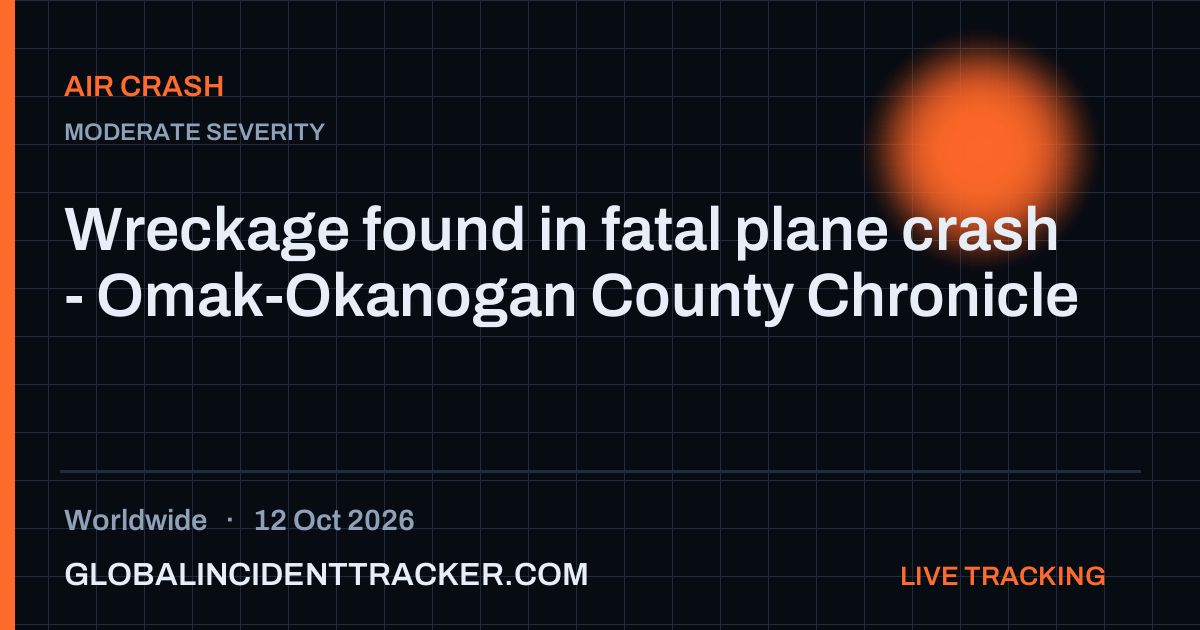 Air Crash incident in worldwide on 12 October 2026 — Global Incident Tracker report card