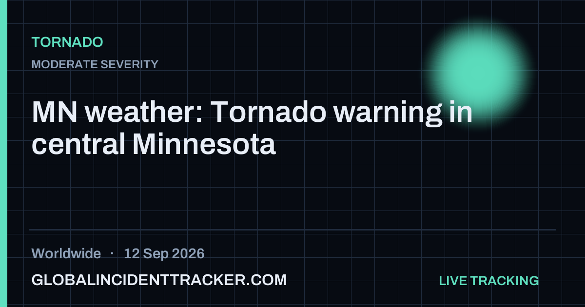 Tornado incident in worldwide on 12 September 2026 — Global Incident Tracker report card