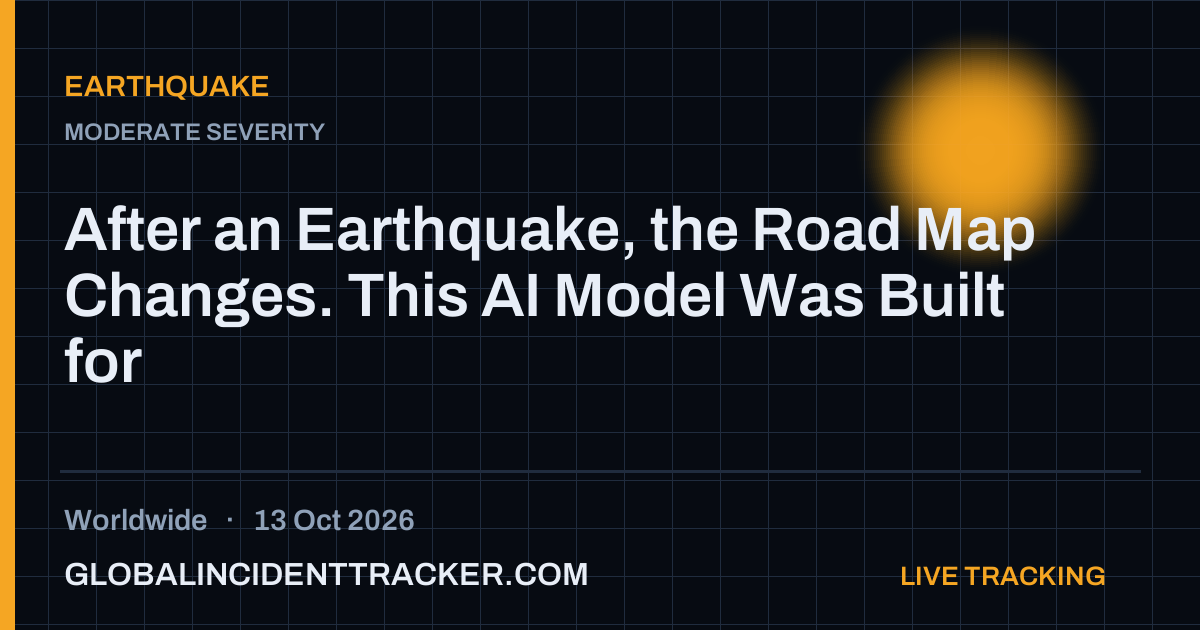 Earthquake incident in worldwide on 13 October 2026 — Global Incident Tracker report card