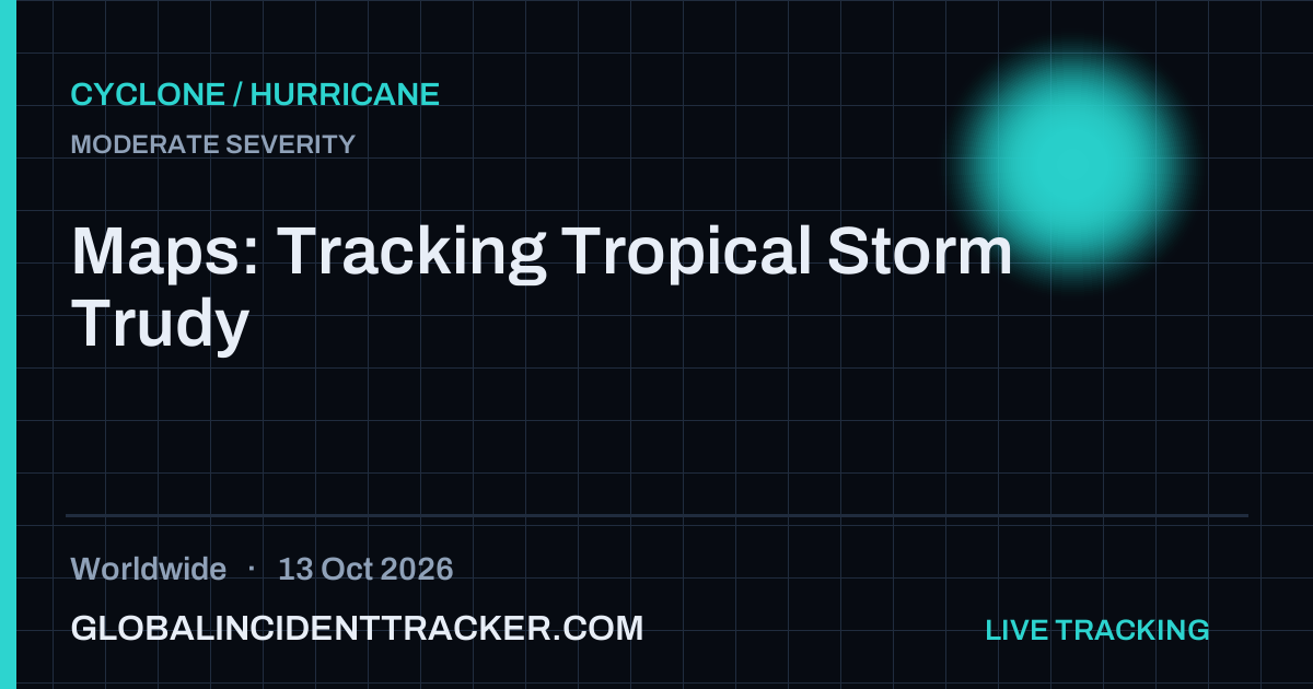 Cyclone / Hurricane incident in worldwide on 13 October 2026 — Global Incident Tracker report card