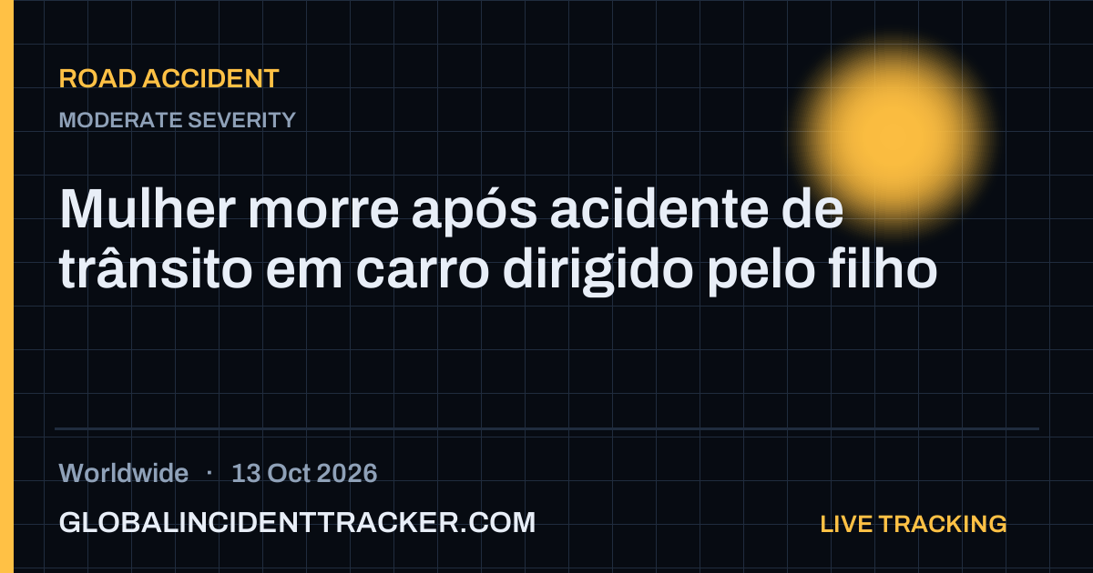 Road Accident incident in worldwide on 13 October 2026 — Global Incident Tracker report card