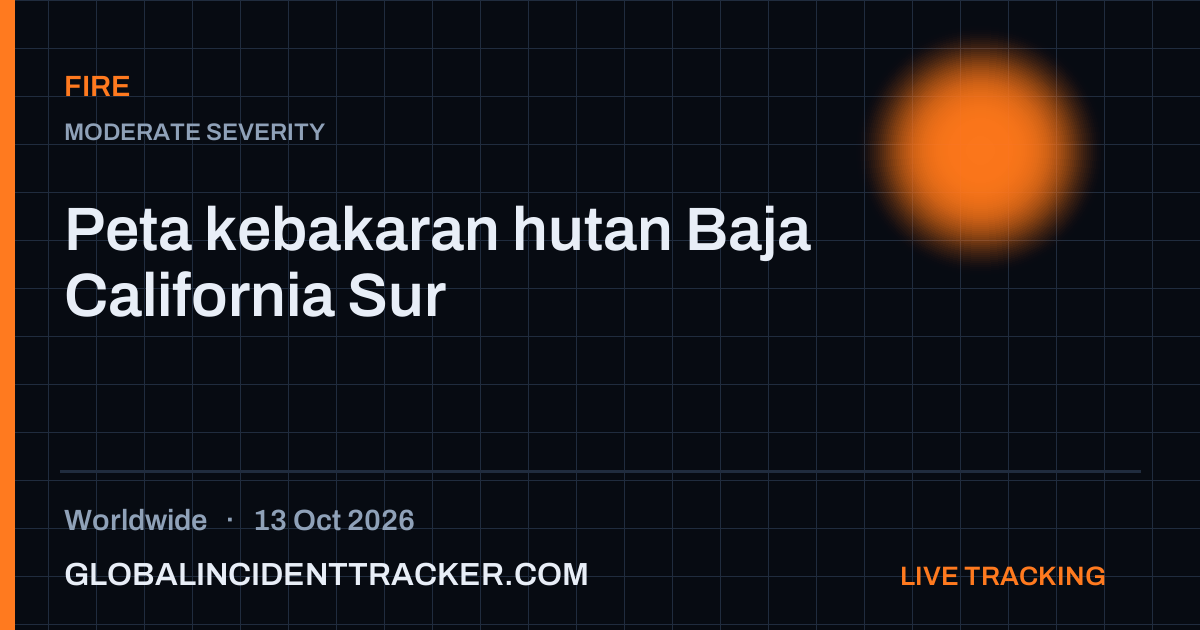 Fire incident in worldwide on 13 October 2026 — Global Incident Tracker report card