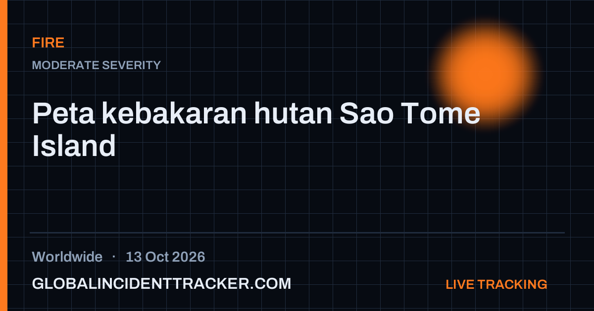 Fire incident in worldwide on 13 October 2026 — Global Incident Tracker report card