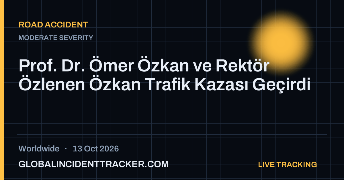 Road Accident incident in worldwide on 13 October 2026 — Global Incident Tracker report card