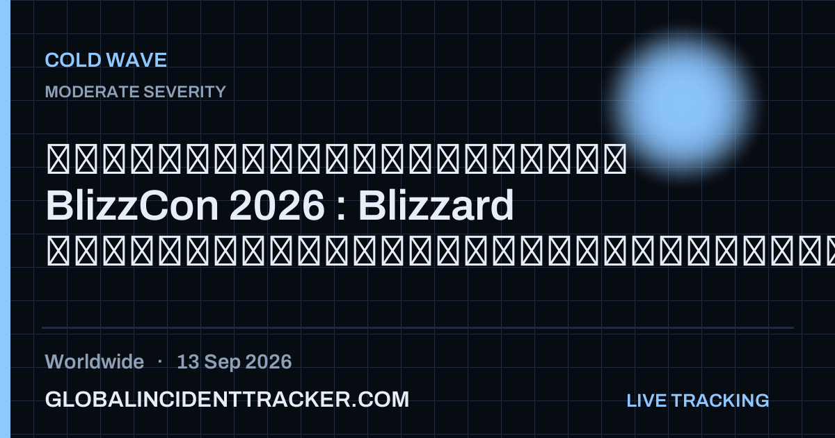 Cold Wave incident in worldwide on 13 September 2026 — Global Incident Tracker report card