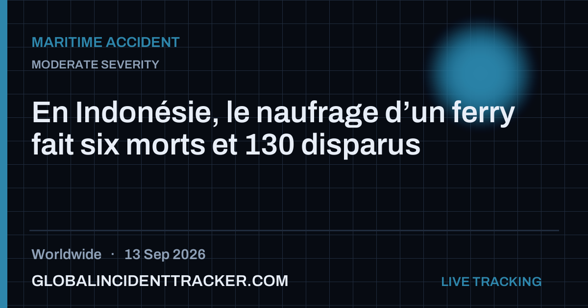 Maritime Accident incident in worldwide on 13 September 2026 — Global Incident Tracker report card