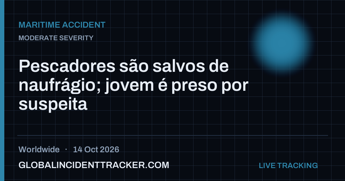 Maritime Accident incident in worldwide on 14 October 2026 — Global Incident Tracker report card