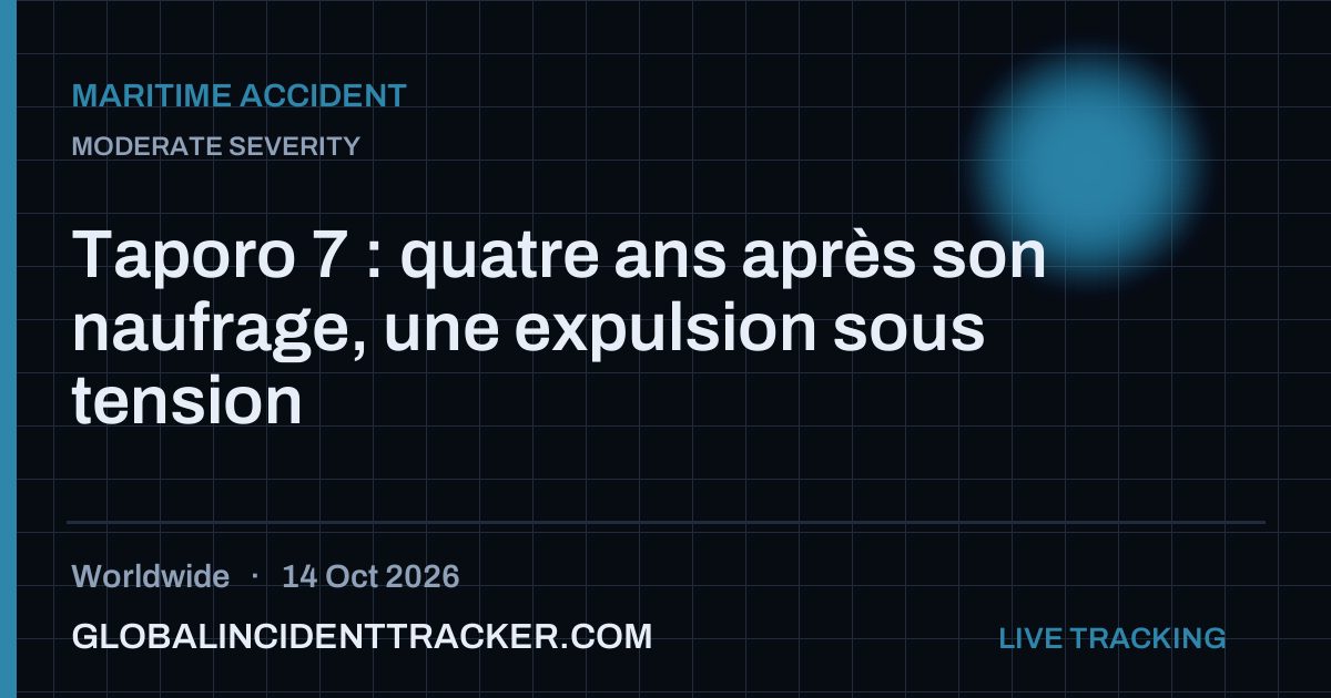 Maritime Accident incident in worldwide on 14 October 2026 — Global Incident Tracker report card