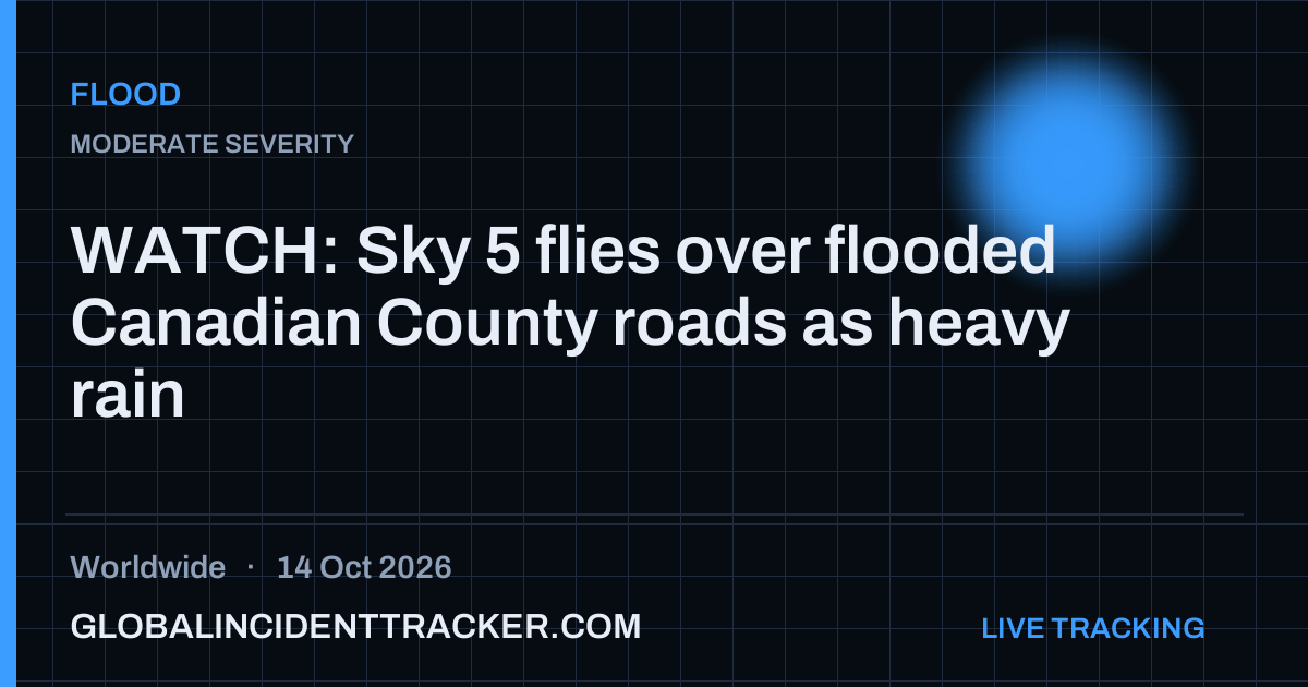 Flood incident in worldwide on 14 October 2026 — Global Incident Tracker report card