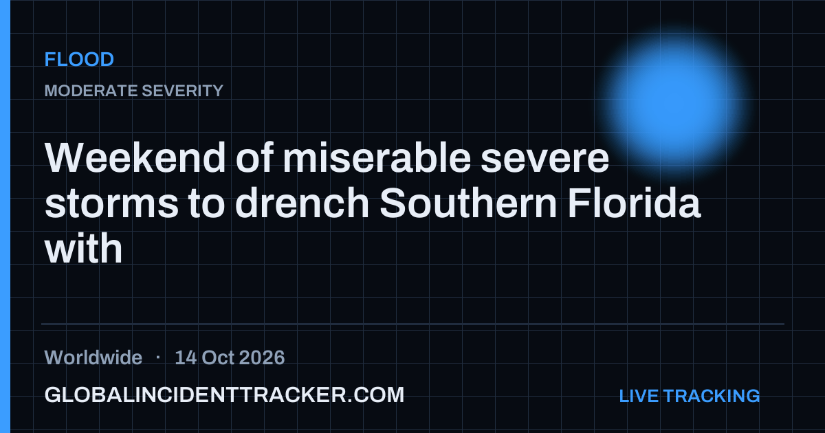 Flood incident in worldwide on 14 October 2026 — Global Incident Tracker report card
