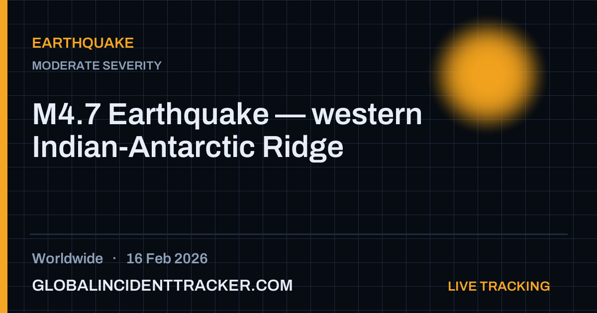 Earthquake incident in worldwide on 16 February 2026 — Global Incident Tracker report card