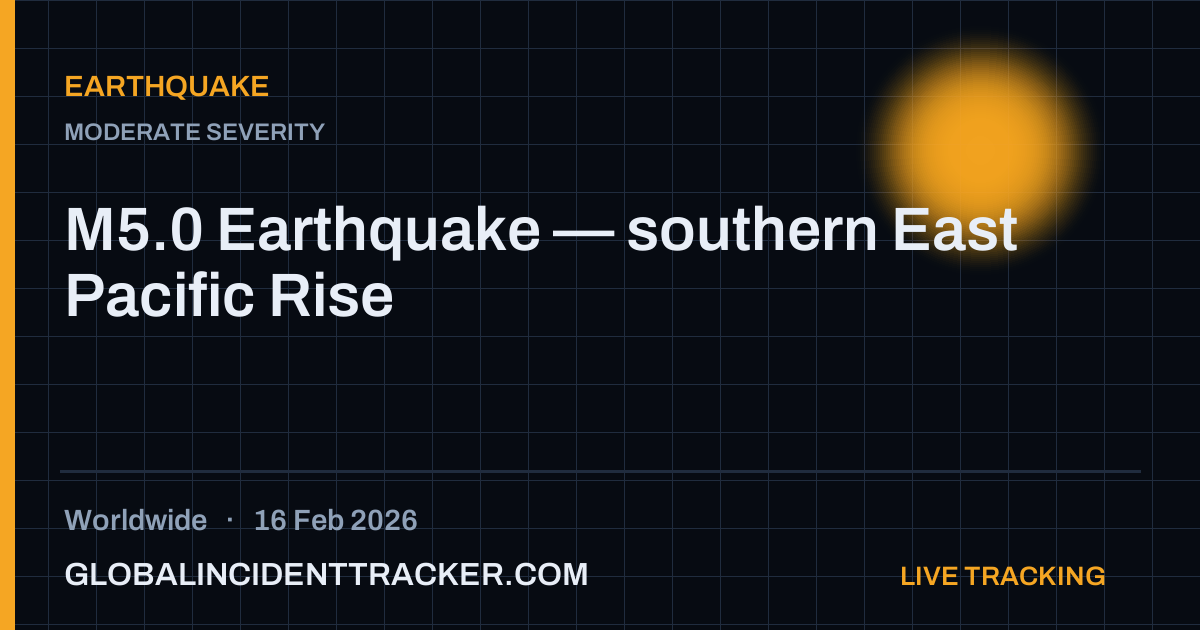 Earthquake incident in worldwide on 16 February 2026 — Global Incident Tracker report card
