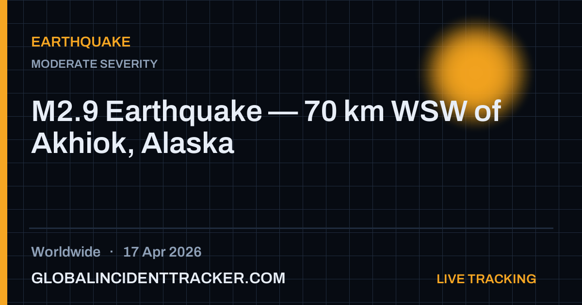 Earthquake incident in worldwide on 17 April 2026 — Global Incident Tracker report card