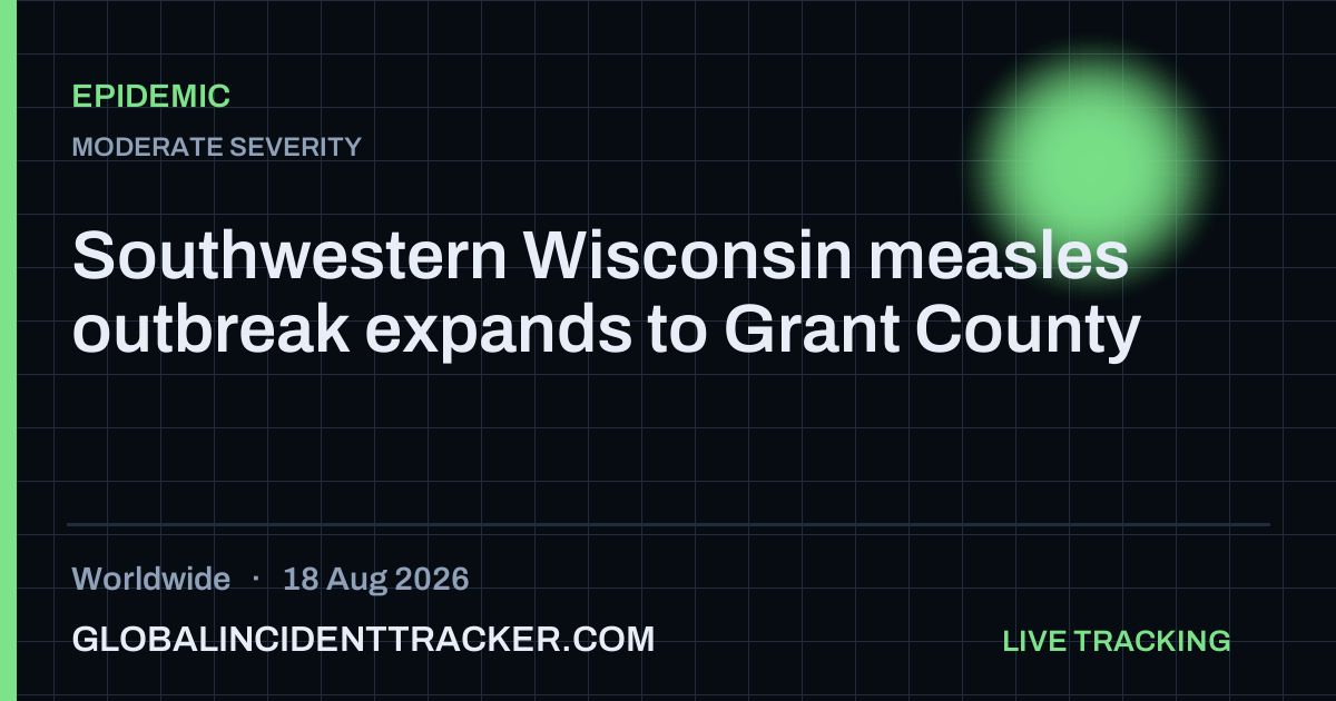 Epidemic incident in worldwide on 18 August 2026 — Global Incident Tracker report card