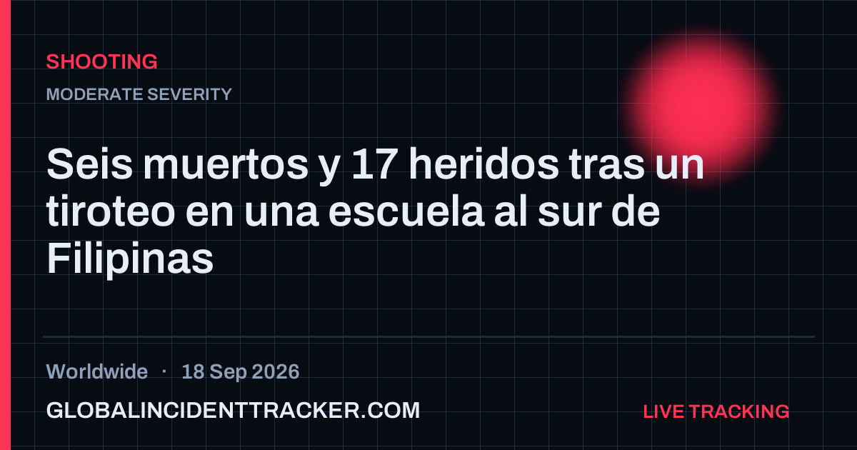 Shooting incident in worldwide on 18 September 2026 — Global Incident Tracker report card