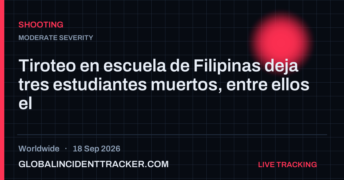 Shooting incident in worldwide on 18 September 2026 — Global Incident Tracker report card