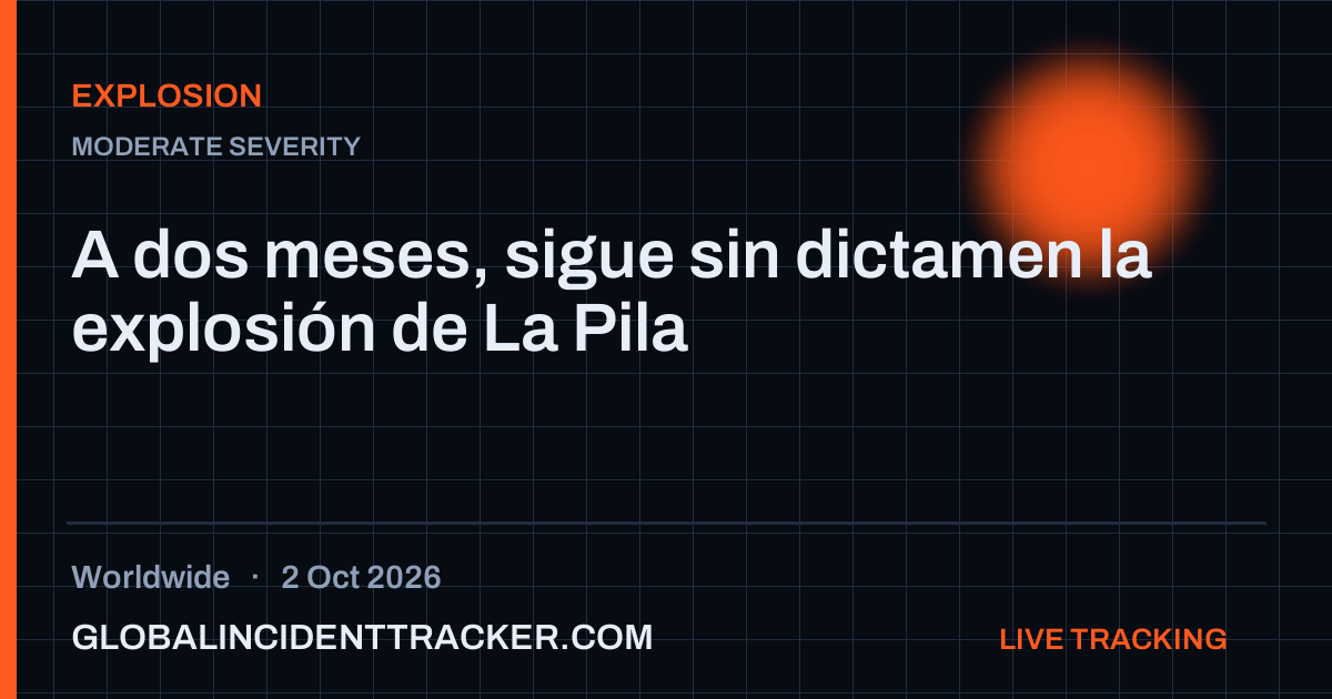 Explosion incident in worldwide on 2 October 2026 — Global Incident Tracker report card