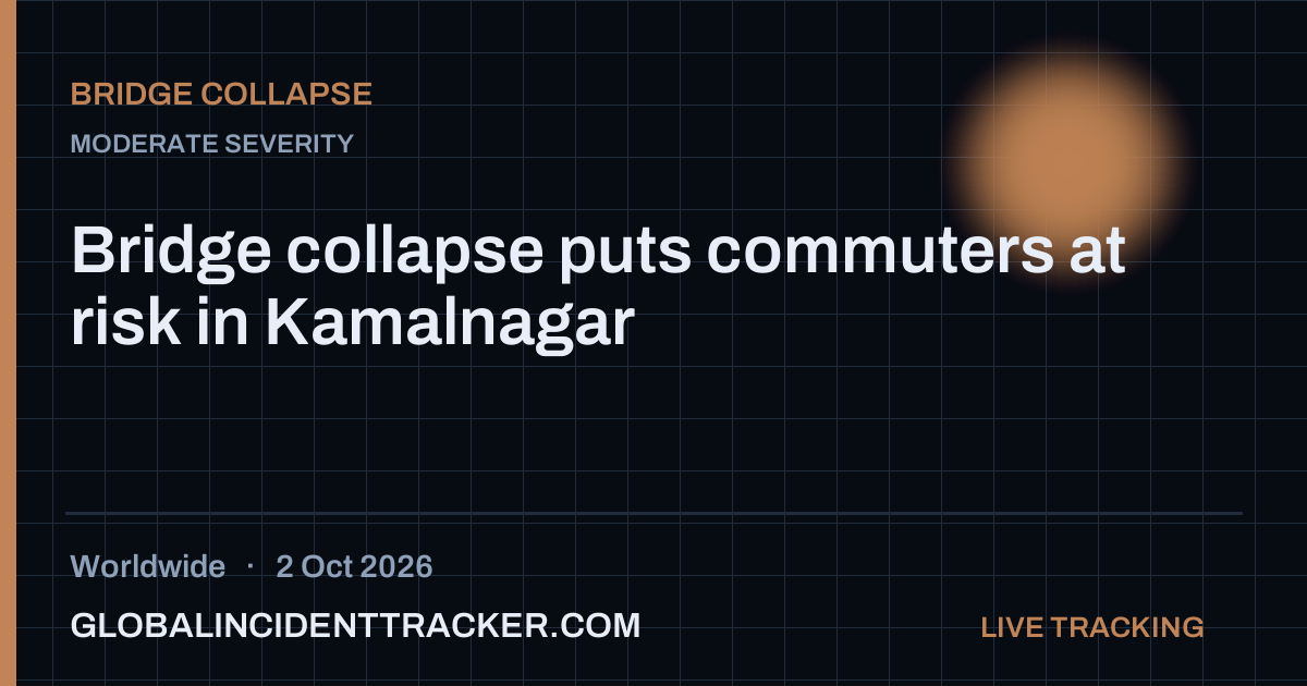 Bridge Collapse incident in worldwide on 2 October 2026 — Global Incident Tracker report card
