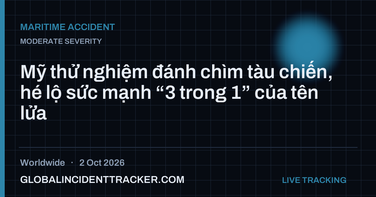 Maritime Accident incident in worldwide on 2 October 2026 — Global Incident Tracker report card