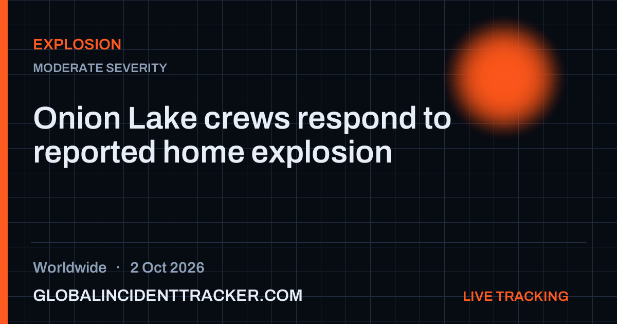 Explosion incident in worldwide on 2 October 2026 — Global Incident Tracker report card