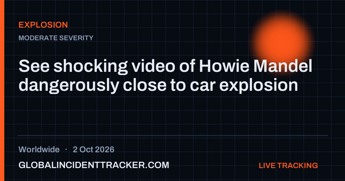 Explosion incident in worldwide on 2 October 2026 — Global Incident Tracker report card