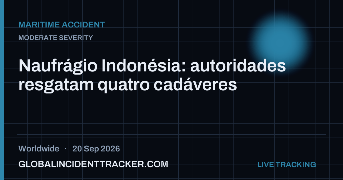 Maritime Accident incident in worldwide on 20 September 2026 — Global Incident Tracker report card