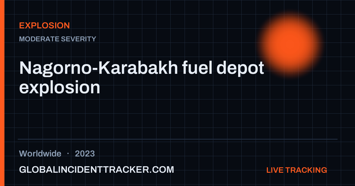 Nagorno-Karabakh fuel depot explosion (2023) — Explosion