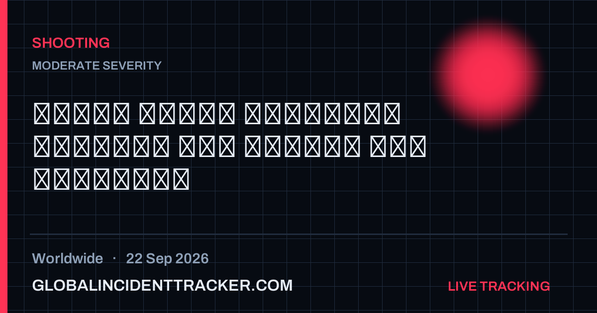 Shooting incident in worldwide on 22 September 2026 — Global Incident Tracker report card
