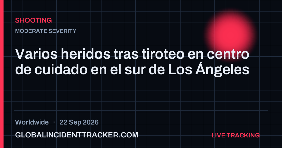 Shooting incident in worldwide on 22 September 2026 — Global Incident Tracker report card