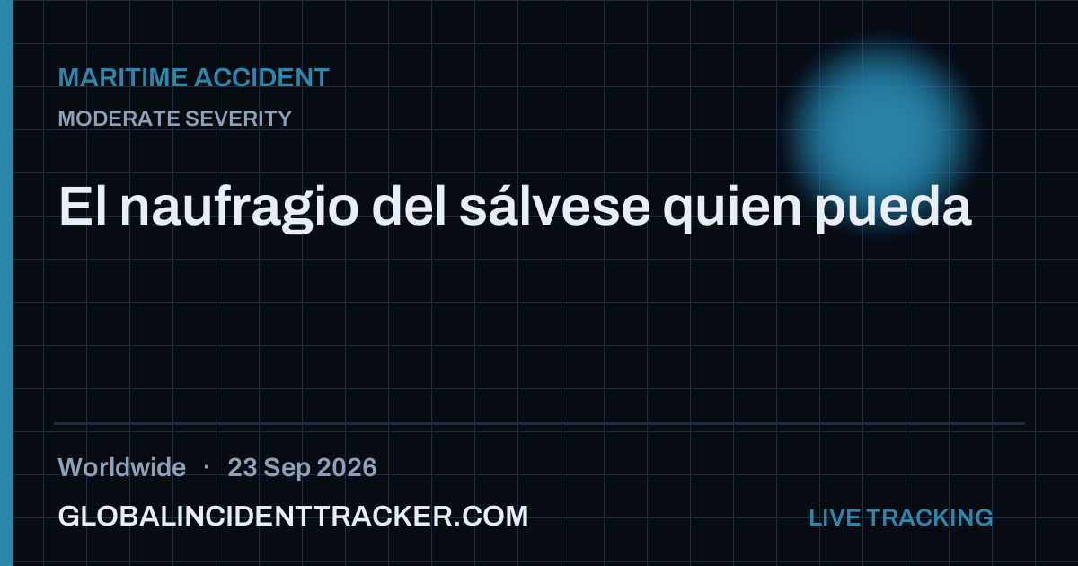 Maritime Accident incident in worldwide on 23 September 2026 — Global Incident Tracker report card