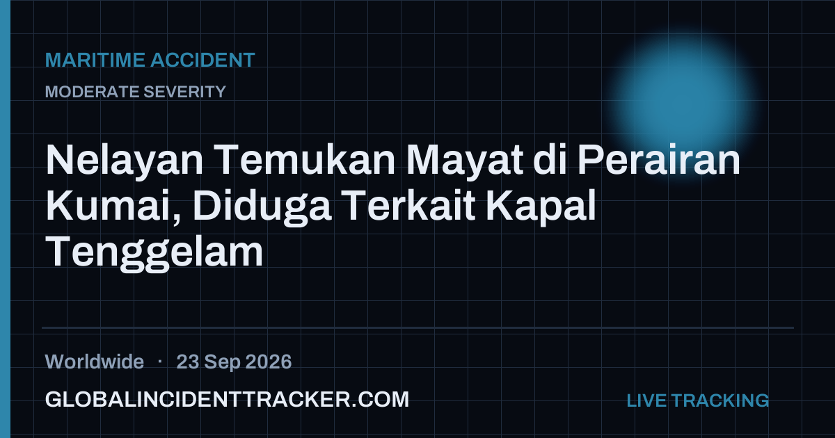 Maritime Accident incident in worldwide on 23 September 2026 — Global Incident Tracker report card